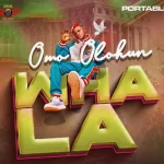 Portable – Omo Olohun Wahala