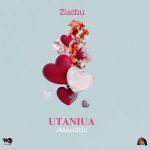 Zuchu – Utaniua (Acoustic)