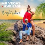 Mr Vegas x Yemi Alade – Bright Future