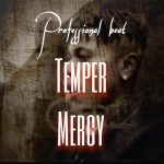 Professional Beat – Temper Mercy Ft. DJ YK Mule