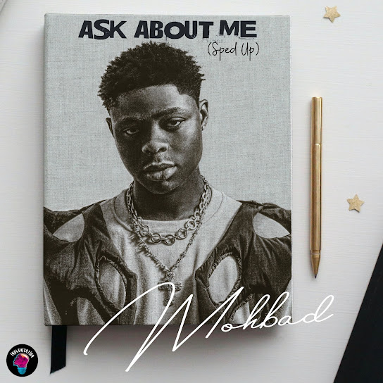 Mohbad – Ask About Me (Sped Up)