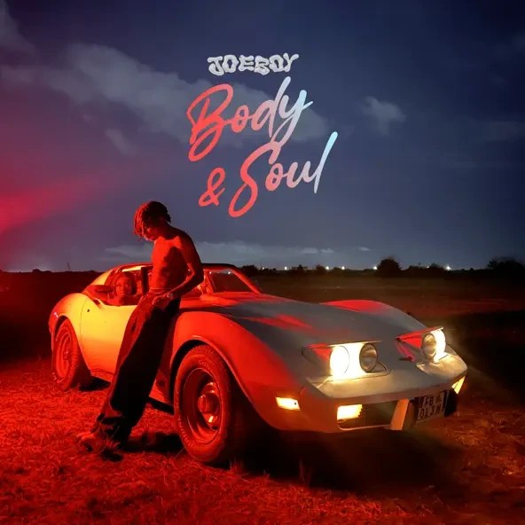 Joeboy – Body & Soul EP