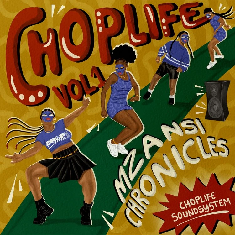 ChopLife SoundSystem – Oh Yes ft. Mr Eazi, Moonchild Sanelly & Linda Kim