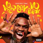 Bad Boy Timz – No Bad Boy No Party Ep