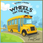 DJ CORA – Wheels On The Bus ft. HAPPY