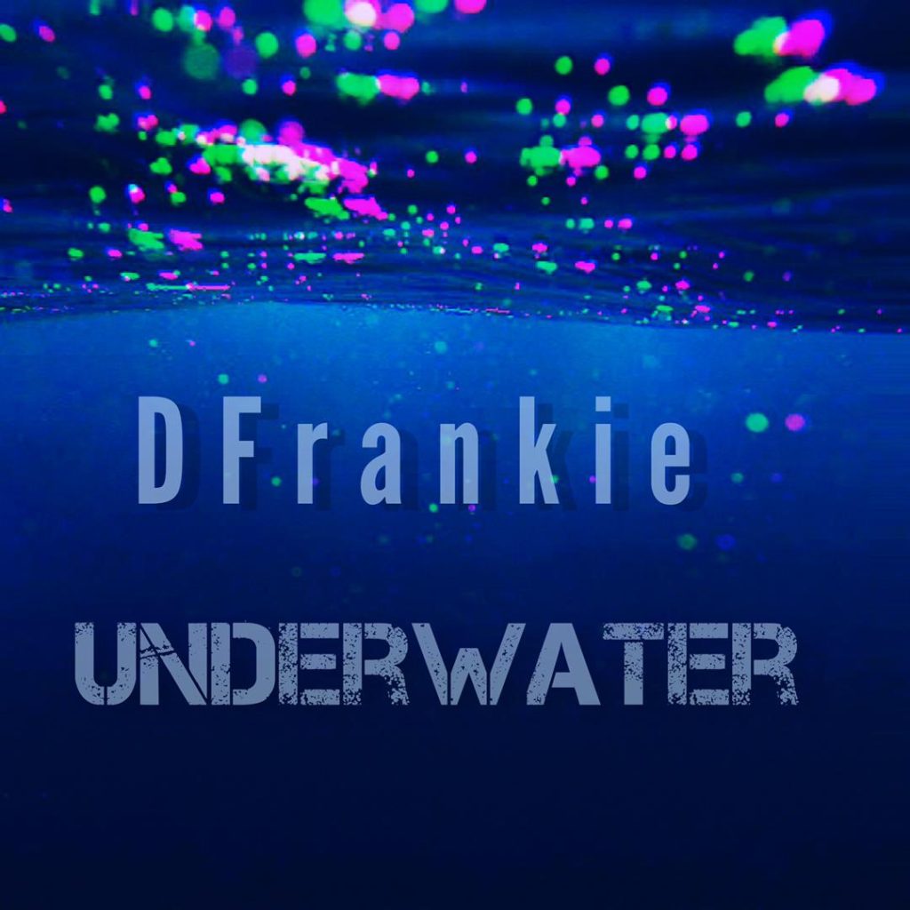 D’frankie – Underwater