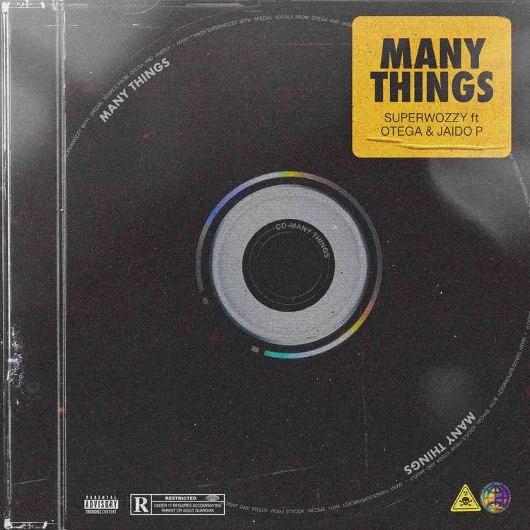 Superwozzy – Many Things (Remix) ft. Otega & Jaido P