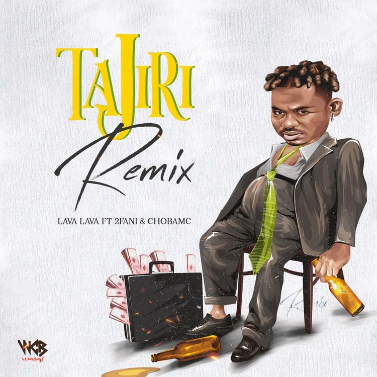 Lava Lava – Tajiri (Remix) ft. 2Fani & Chobamc