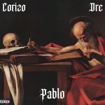 Corizo – Pablo Explicit ft. Dre