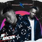 Swagine – My Addition ft. 6izMillion