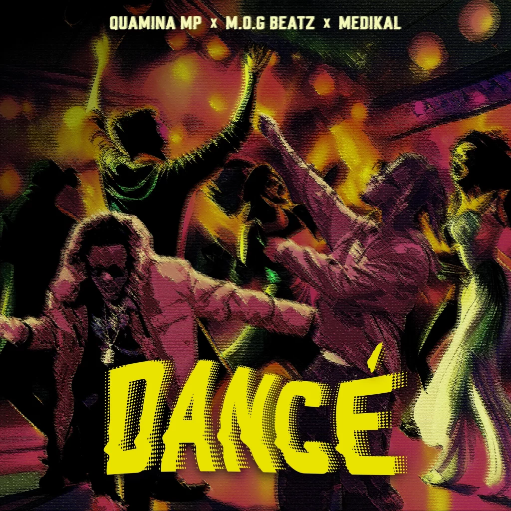 Quamina MP – Dancé ft. M.O.G Beatz & Medikal