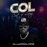 Oluwadolarz – Col (Cost of Living) EP