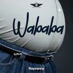 Rayvanny – Wababa