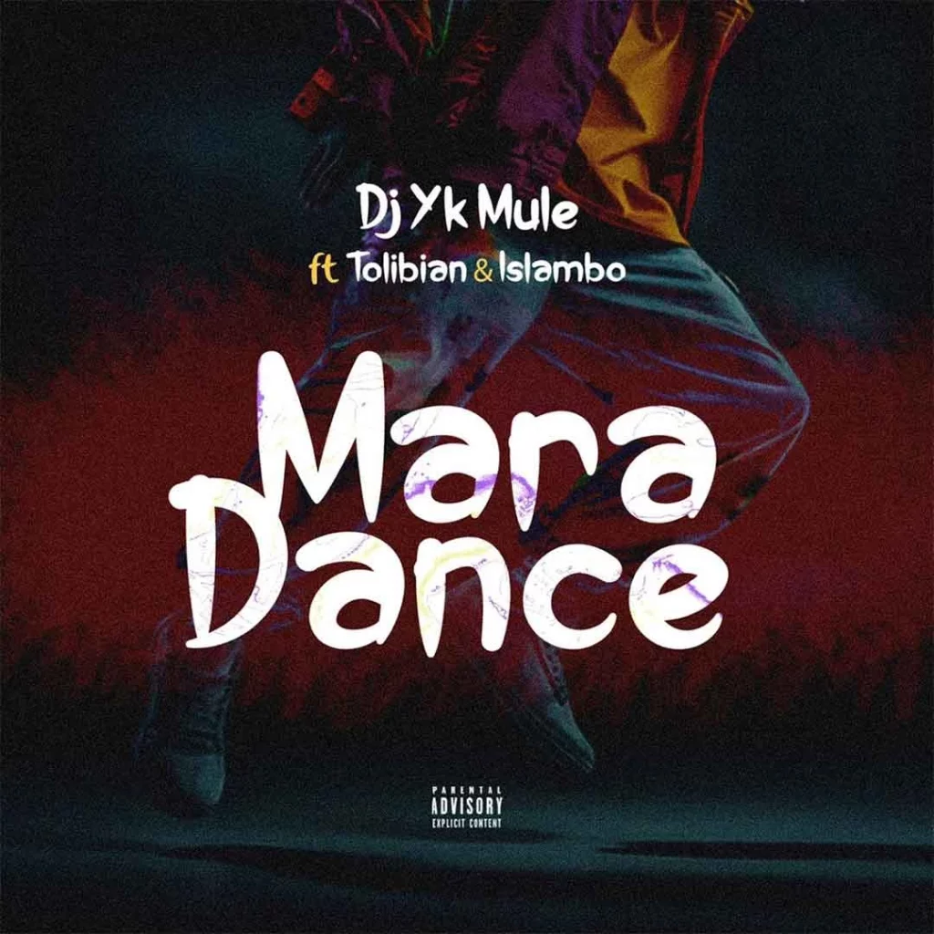 Dj Yk Mule – Mara Dance ft. Tolibian & Islambo